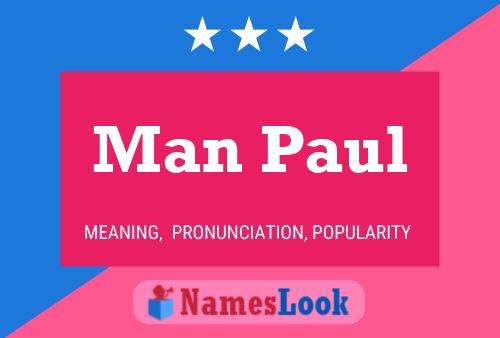 Man Paul Name Poster