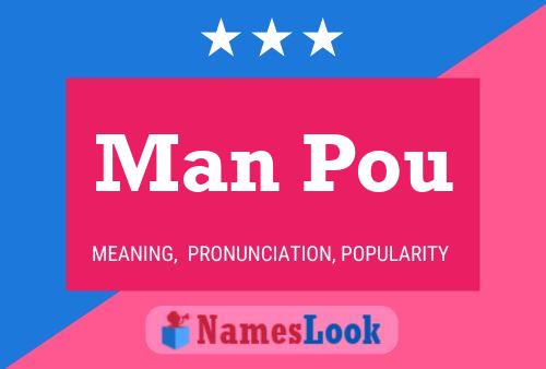 Man Pou Name Poster