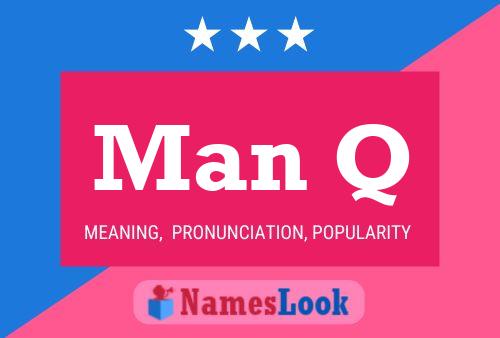 Man Q Name Poster