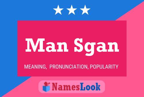 Man Sgan Name Poster