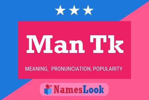 Man Tk Name Poster