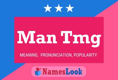 Man Tmg Name Poster