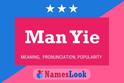 Man Yie Name Poster