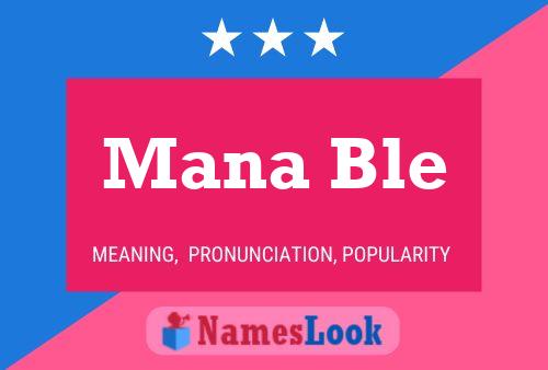 Mana Ble Name Poster