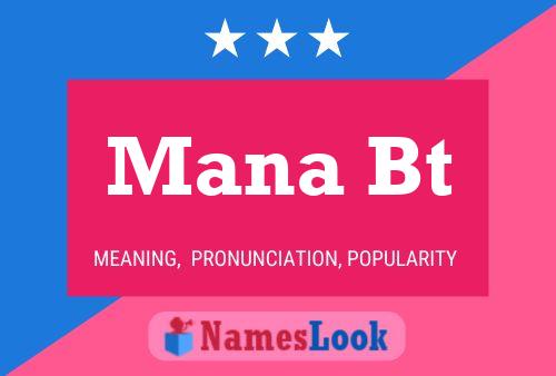 Mana Bt Name Poster