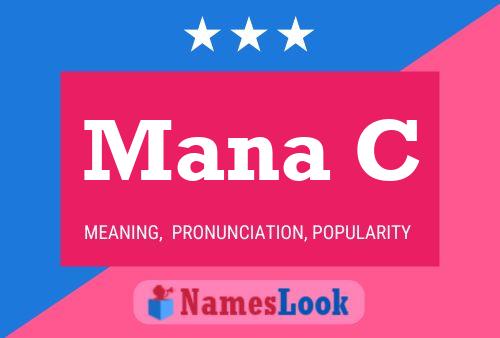 Mana C Name Poster