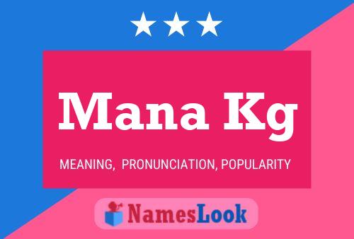 Mana Kg Name Poster