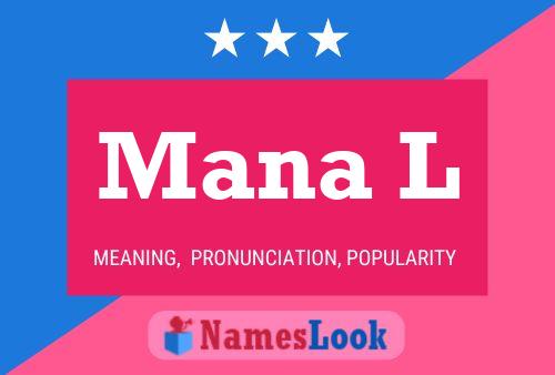 Mana L Name Poster