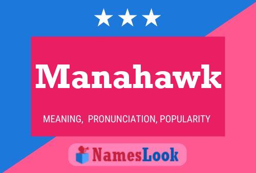 Manahawk Name Poster