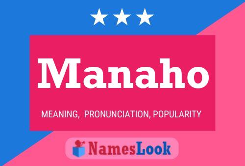 Manaho Name Poster