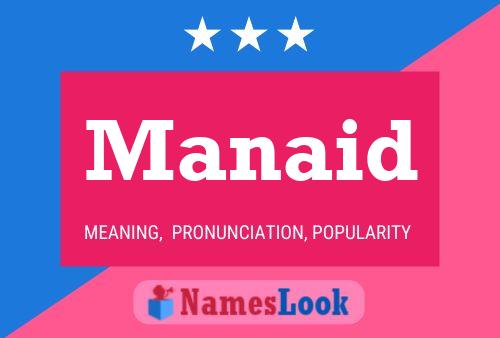 Manaid Name Poster