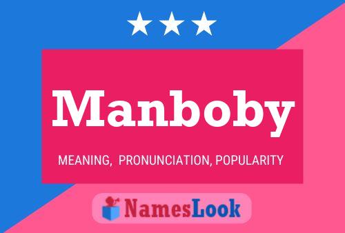 Manboby Name Poster