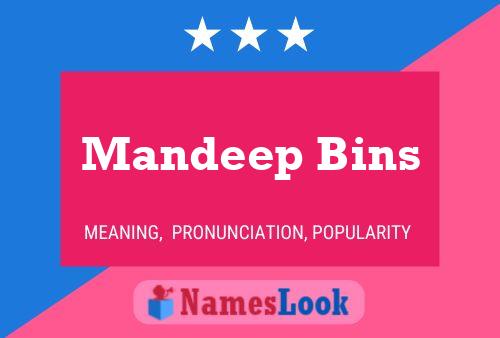 Mandeep Bins Name Poster