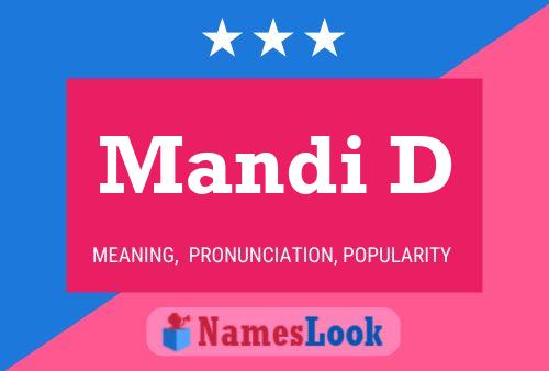 Mandi D Name Poster