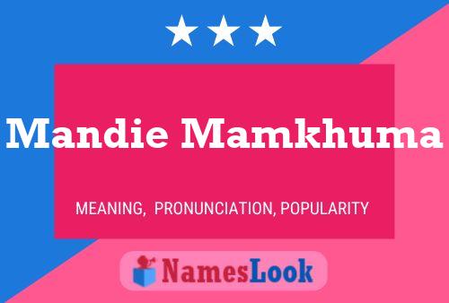 Mandie Mamkhuma Name Poster