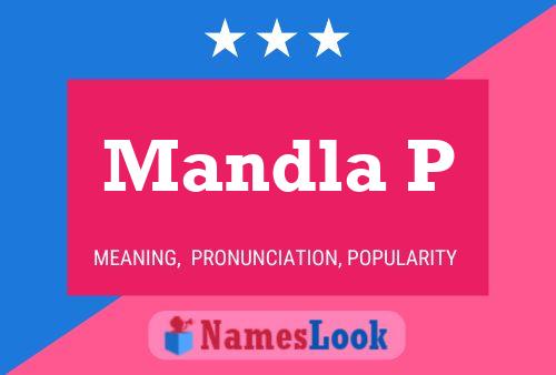 Mandla P Name Poster