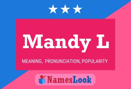 Mandy L Name Poster