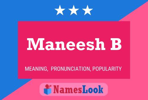 Maneesh B Name Poster