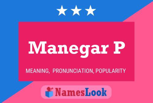 Manegar P Name Poster