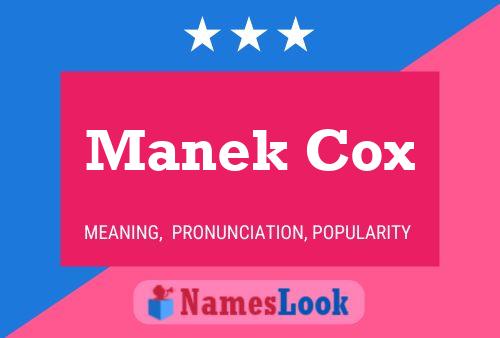 Manek Cox Name Poster