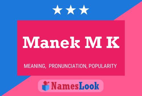 Manek M K Name Poster