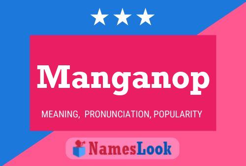 Manganop Name Poster