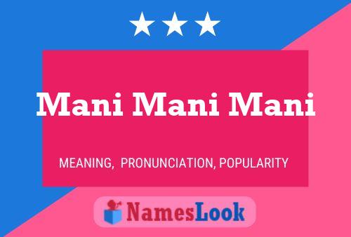 Mani Mani Mani Name Poster