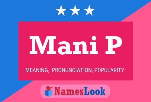 Mani P Name Poster