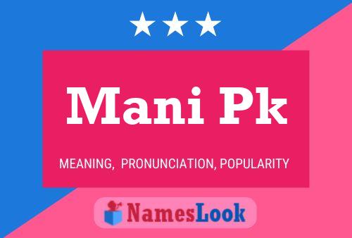 Mani Pk Name Poster