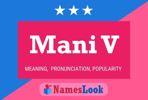 Mani V Name Poster