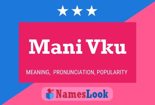 Mani Vku Name Poster