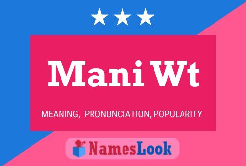 Mani Wt Name Poster