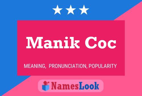 Manik Coc Name Poster