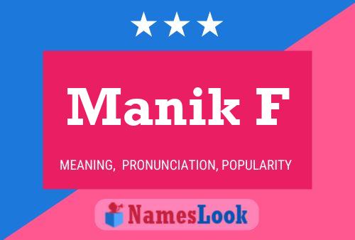 Manik F Name Poster