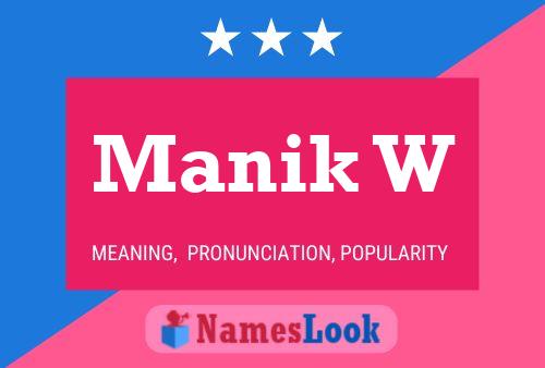 Manik W Name Poster