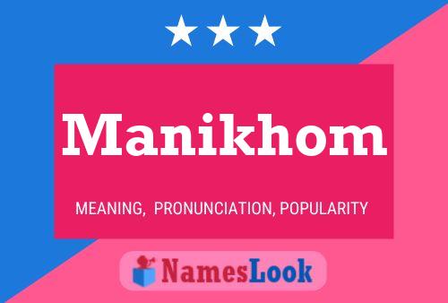 Manikhom Name Poster