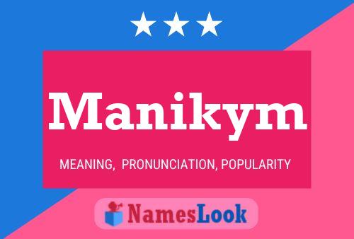 Manikym Name Poster