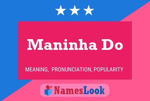 Maninha Do Name Poster