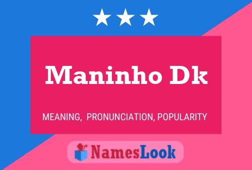 Maninho Dk Name Poster