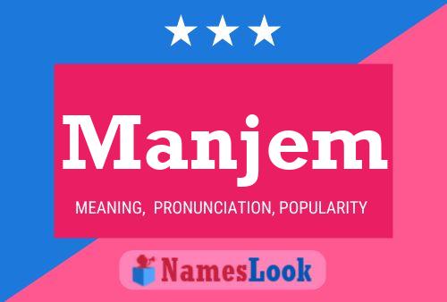 Manjem Name Poster