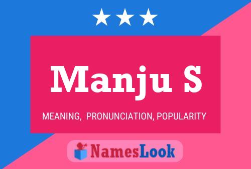 Manju S Name Poster