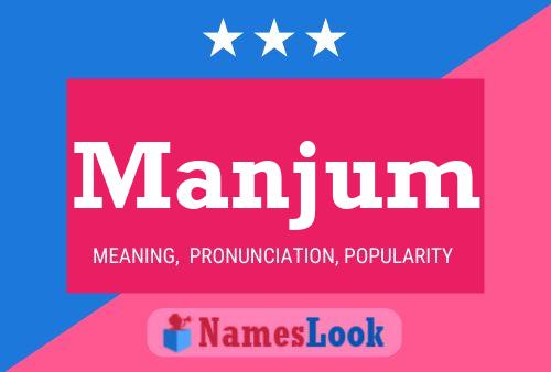 Manjum Name Poster