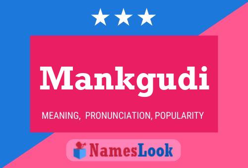 Mankgudi Name Poster