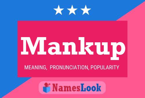 Mankup Name Poster