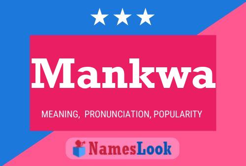 Mankwa Name Poster