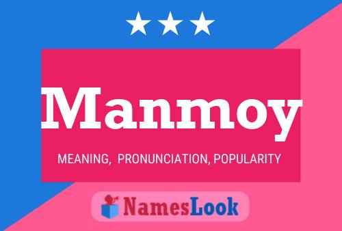 Manmoy Name Poster