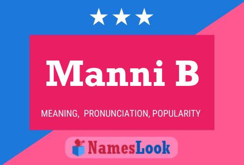 Manni B Name Poster