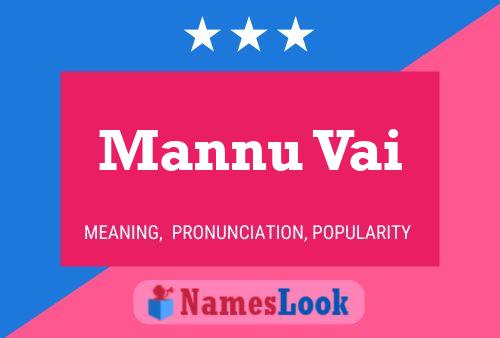 Mannu Vai Name Poster