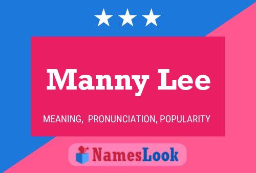 Manny Lee Name Poster