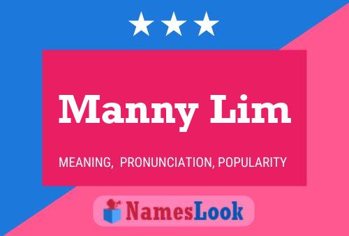 Manny Lim Name Poster